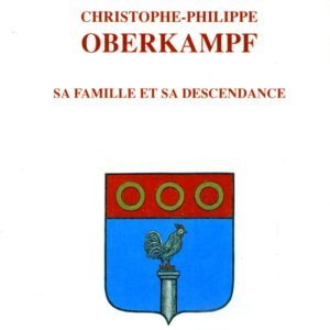 Oberkampf, sa famille et sa descendance