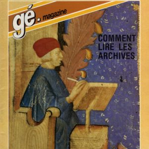 Les dossiers de gé-magazine N° 3 : Comment lire les archives