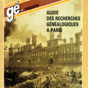 Les dossiers de gé-magazine N° 2 : Guide des recherches généalogiques à Paris