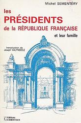 Les Présidents de la République Française et leur famille