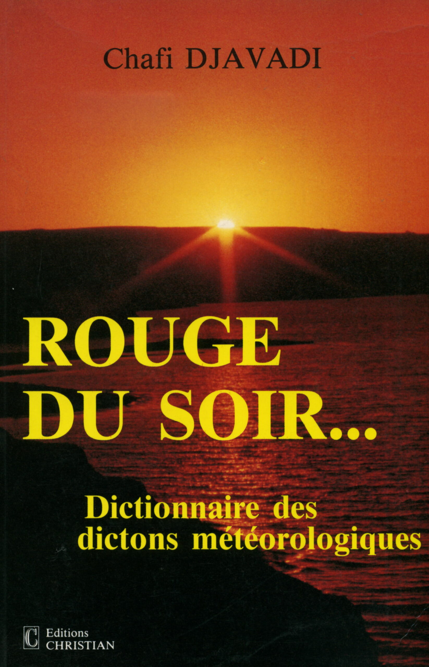 Rouge du soir… ou dictionnaire des dictons météorologiques populaires