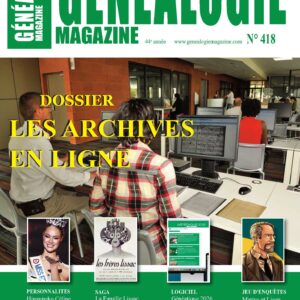 Généalogie Magazine N° 418 - Version Numérique